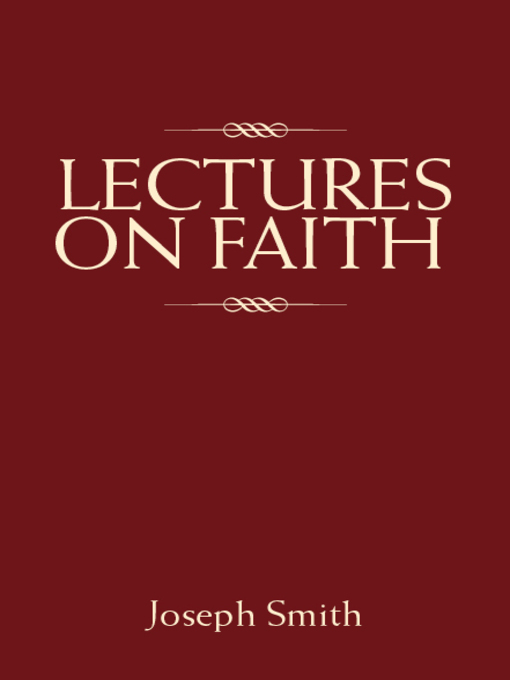 Title details for Lectures on Faith by Joseph Smith - Wait list